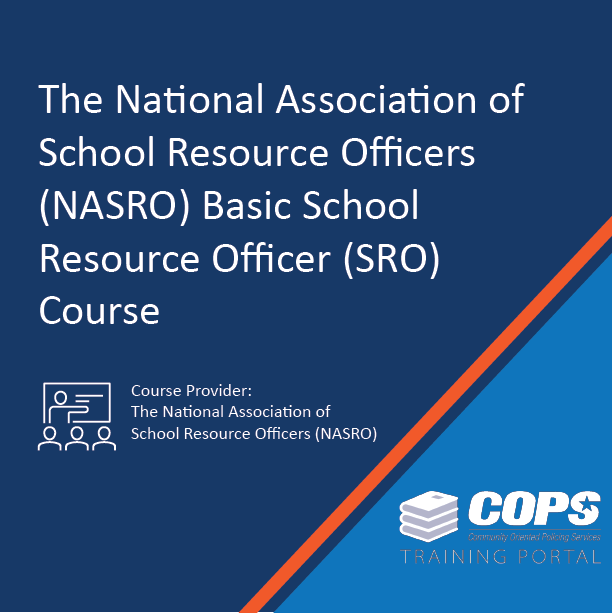 National Association of School Resource Officers (NASRO) Basic SRO