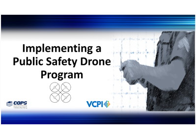 Implementing a Public Safety Drone Program: Instructor-led Training Support Package