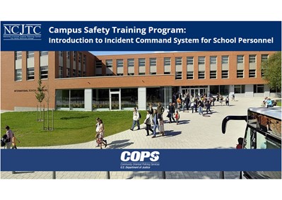 Campus Safety Training Program: Introduction to Incident Command System (ICS) for School Personnel