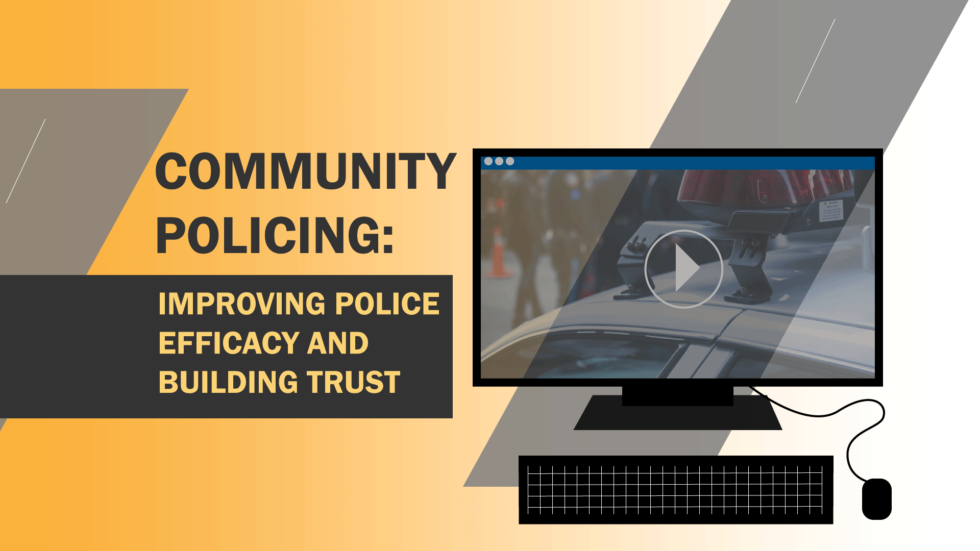 Community Policing Improving Police Efficacy And Building Trust - COPS ...