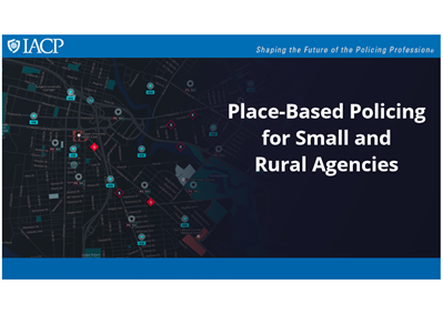 Place-Based Policing for Small and Rural Agencies