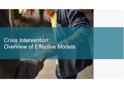 Crisis Intervention: Overview of Effective Models